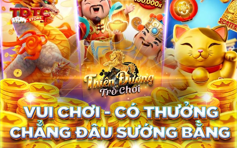Trải nghiệm ưu đãi cho người chơi VIP Thiên Đường Trò Chơi