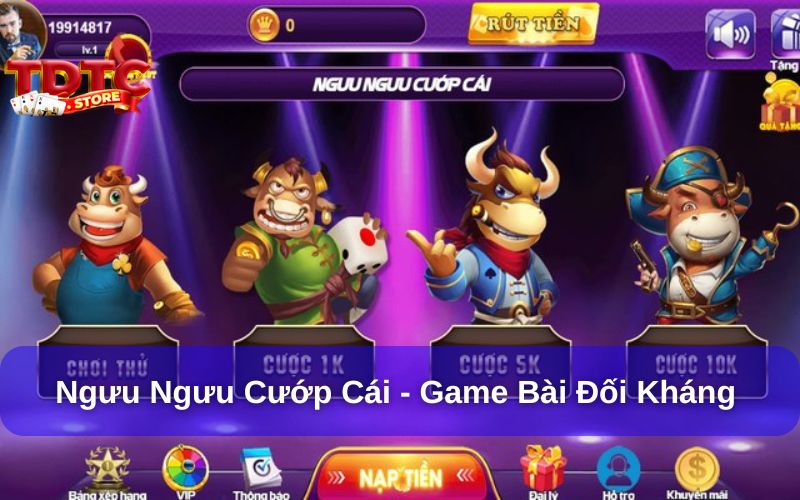 Ngưu Ngưu Cướp Cái – Game bài đối kháng hấp dẫn, dễ thắng